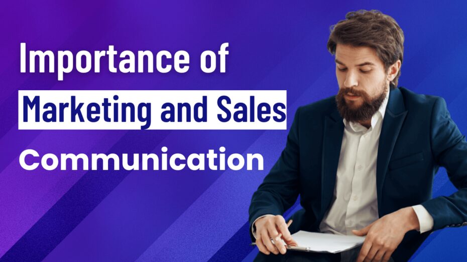 Sales and Marketing Communication - Why is it so important